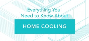 Cover photo for Everything You Need to Know About Home Cooling